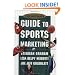 The Ultimate Guide to Sports Marketing