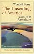 The Unsettling of America: Culture & Agriculture