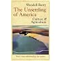 The Unsettling of America: Culture and Agriculture (Sierra Club Books Publication)