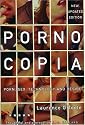 Pornocopia, Updated Edition: Porn, Sex, Technology and Desire (A Five Star Title)