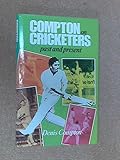 Compton on cricketers past and present