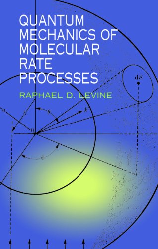 Quantum Mechanics of Molecular Rate Processes (Dover Books on Chemistry)