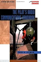 The Pilot's Radio Communications Handbook The Pilot's Radio Communications Handbook