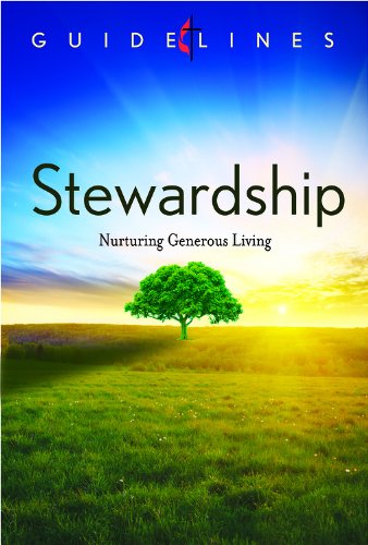 Guidelines for Leading Your Congregation 2013-2016 - Stewardship: Nurturing Generous Living (Guidelines Leading Congregation)