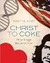 Christ to Coke: How Image Becomes Icon