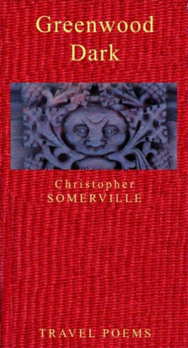 City Travel Guides Discounted  Books : Greenwood Dark: A Traveller's Poems (Literary Travellers)