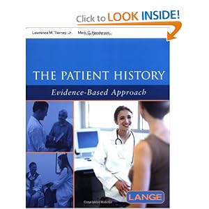 Click here to buy The Patient History: Evidence-Based Approach (Lange Medical Books) by Lawrence Tierney and Mark Henderson.