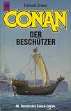 Produkt-Bild: Conan der Besch&uuml;tzer. 46. Roman der Conan- Saga.