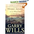 Henry Adams and the Making of America