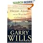 Henry Adams and the Making of America