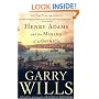 Henry Adams and the Making of America