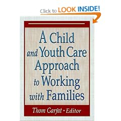 A Child and Youth Care Approach to Working with Families