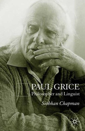 Paul Grice, Philosopher and Linguist
