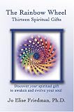 The Rainbow Wheel: Thirteen Spiritual Gifts