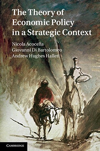 The Theory of Economic Policy in a Strategic Context by Nicola Acocella (2012-12-17)