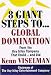 Eight Giant Steps to Global Domination: A Personal Guide to Finding Your Niche, Conquering Your Market, and Taking Your Company to the Top