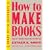 How to Make Books: Fold, Cut & Stitch Your Way to a One-of-a-Kind Book