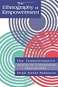 The Ethnography Of Empowerment: The Transformative Power Of Classroom interaction: The Transformative Power of Classroom Interaction