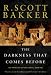 Books : The Darkness that Comes Before (The Prince of Nothing)