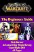 World of Warcraft - The Beginner's Guide!
