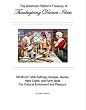 The  American Patriot's Treasury of Thanksgiving Dinner Ideas: Old-World Table Settings, Recipes, Games, Hand Crafts, and Party Ideas for Cultural Enrichment and Pleasure