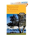 Fodor's Vancouver and Victoria, 1st Edition: With Whistler, Vancouver Island and the Okanagan... by Fodor's