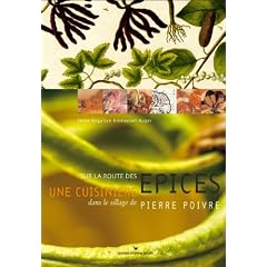 Sur la route des �pices : Une cuisini�re dans le sillage de Pierre Poivre
