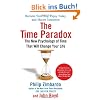 The Time Paradox: The New Psychology of Time That Will Change Your Life