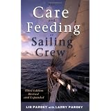 The Care and Feeding of the Sailing Crewvon "Lin Pardey"