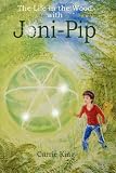 : The Life in the Wood with Joni-Pip