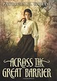 Across the Great Barrier (Frontier Magic, Book 2)