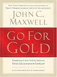 Go for Gold: Inspiration to Increase Your Leadership Impact