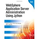 WebSphere Application Server Administration Using Jython