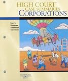 High Court Case Summaries on Corporations (Keyed to Eisenberg, Ninth Edition)