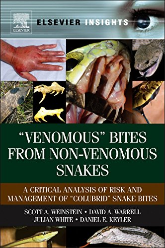 “Venomous Bites from Non-Venomous Snakes: A Critical Analysis of Risk and Management of “Colubrid Snake Bites (Elsevier Insights)