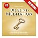 Die Seins-Meditation - Eine Reise zu Dir selbst. (2 Audio-CDs)