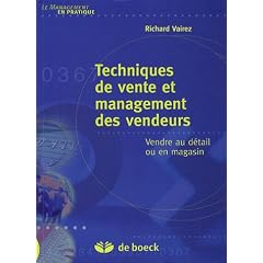 Techniques de vente et management des vendeurs : Vendre au d�tail ou en magasin