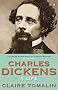 Charles Dickens: A Life