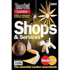 Shops and Services 2007 (Time Out London Shops & Services)