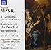 Mayr: L'Armonia (Dramatic Cantata) / Cantata for the Death of Beethoven