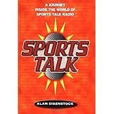 Sports Talk: A Journey Inside the World of Sports Talk Radio