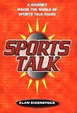 Sports Talk: A Journey Inside the World of Sports Talk Radio