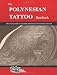 The POLYNESIAN TATTOO Handbook: Practical guide to creating meaningful Polynesian tattoos