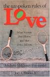 The Unspoken Rules of Love: What Women Don't Know and Men Don't Tell You (Busara Books)