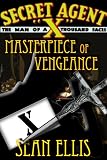 Secret Agent X: Masterpiece of Vengeance