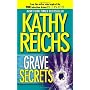 Grave Secrets by Kathy Reichs
