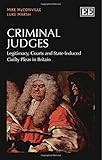 Criminal judges : legitimacy, courts and state-induced guilty pleas in Britain