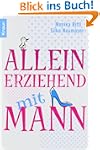 Alleinerziehend mit Mann
