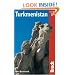 Turkmenistan (Bradt Travel Guide)