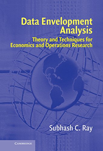 Data Envelopment Analysis: Theory and Techniques for Economics and Operations Research